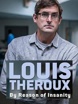 Louis Theroux：以精神病为名的犯罪